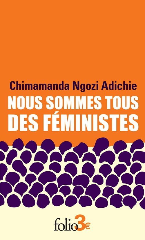 Couverture ebook de Nous sommes tous des féministes suivi de Le danger de l'histoire unique, de Chimamanda Ngozi Adichie