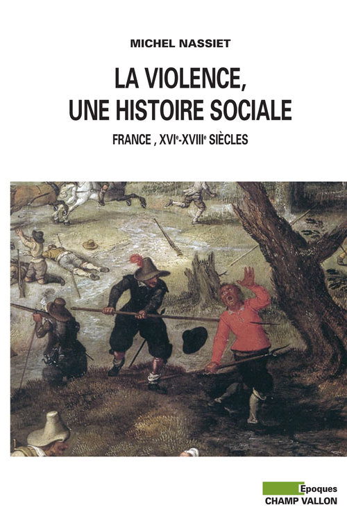Couverture ebook de La Violence, une histoire sociale, de Michel Nassiet