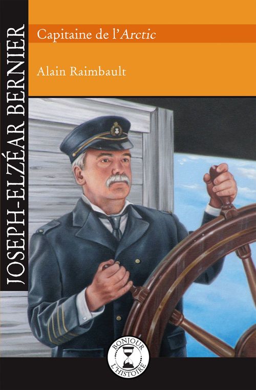 Couverture ebook de Joseph-Elzéar Bernier, de Alain Raimbault