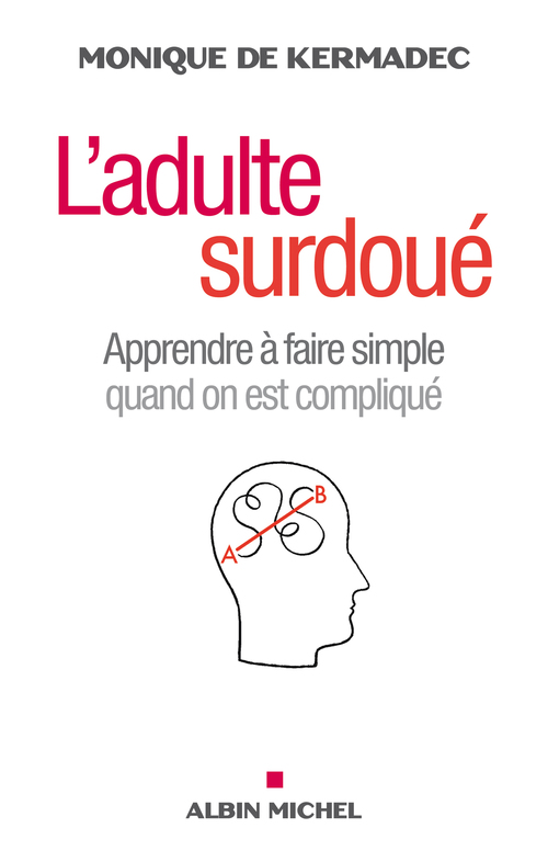 Couverture ebook de L'Adulte surdoué, de Monique de Kermadec
