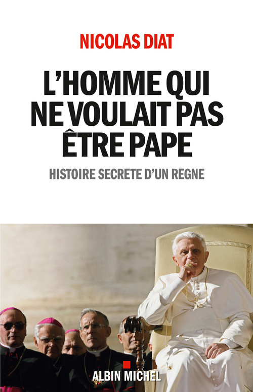 Couverture ebook de L'Homme qui ne voulait pas être pape, de Nicolas Diat