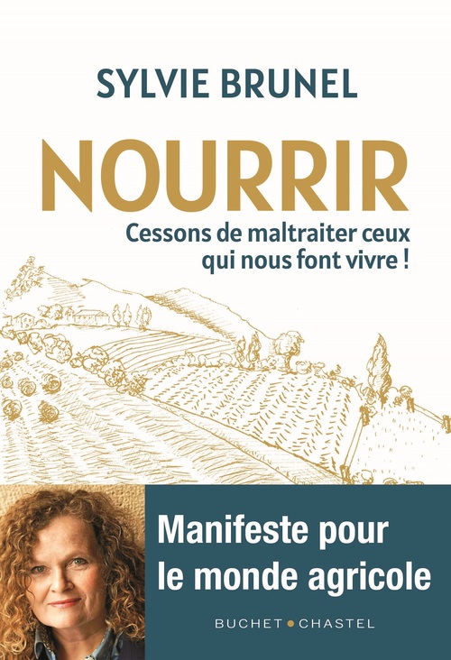 ebook cover of Nourrir. Cessons de maltraiter ceux qui nous font vivre !, by Sylvie Brunel