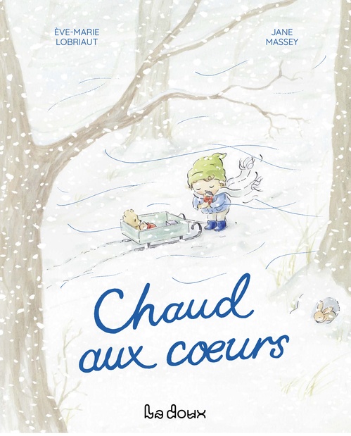 ebook cover of Chaud aux coeurs, by Eve-Marie Lobriaut, Jane Massey