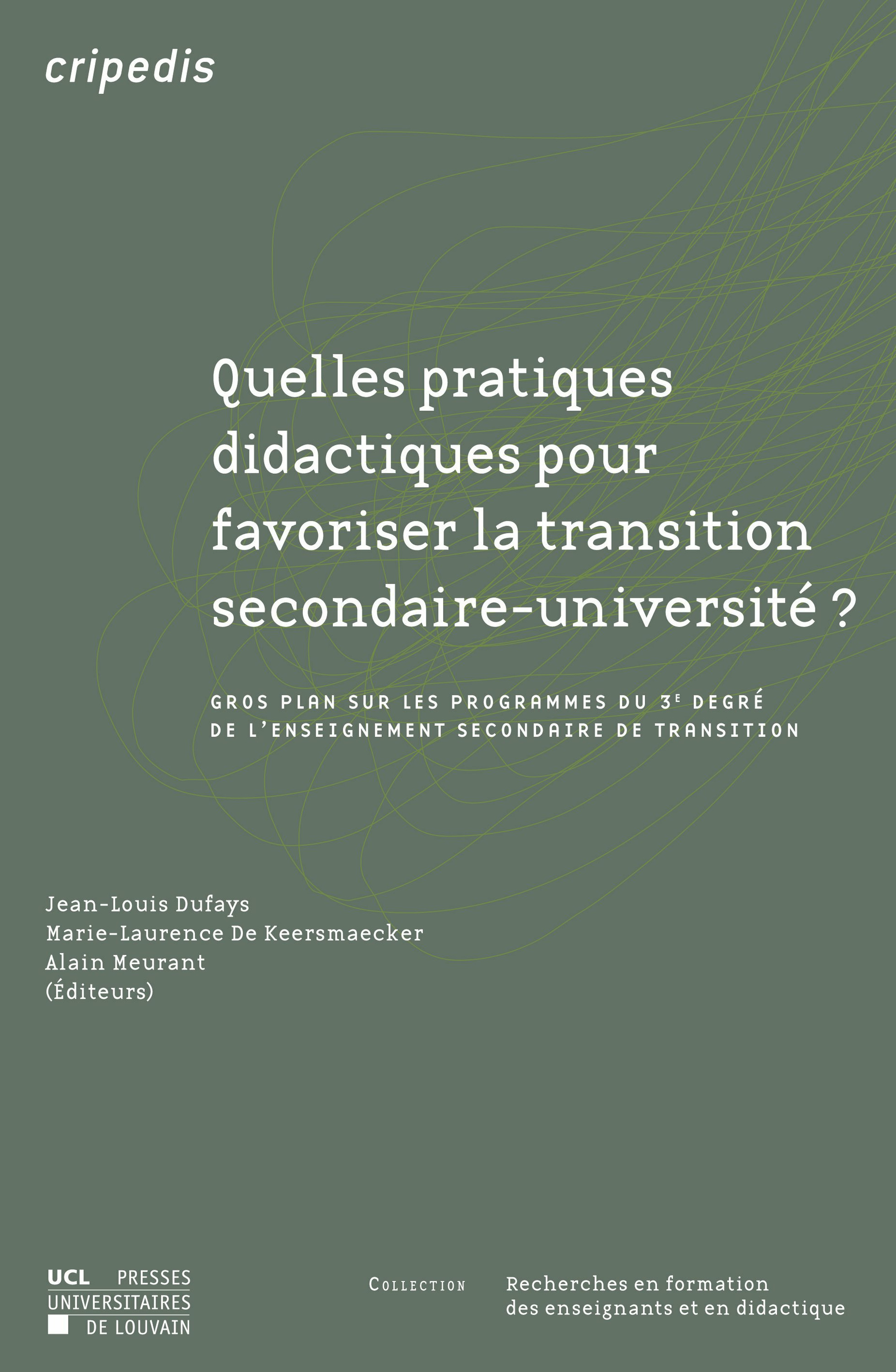 Couverture ebook de Quelles pratiques didactiques pour favoriser la transition secondaire-université ?, de