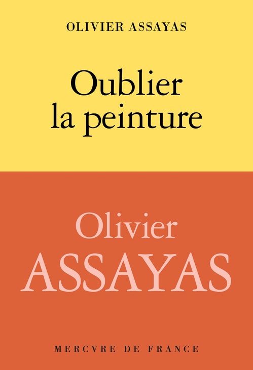 ebook cover of Oublier la peinture, by Olivier Assayas