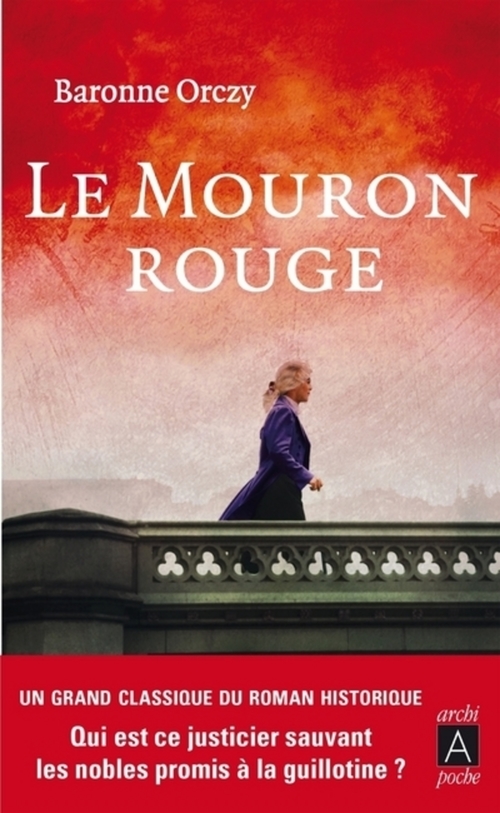 Couverture ebook de Le Mouron rouge, de Emmuska Orczy, Marcel Henriot-Bourgongne