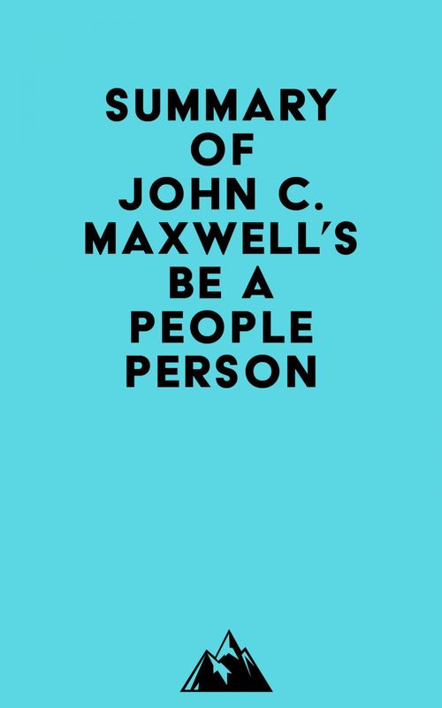ebook cover of Summary of John C. Maxwell's Be a People Person, by Everest Media