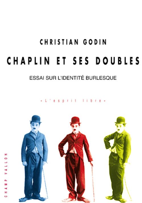 Couverture ebook de Chaplin et ses doubles, de Christian Godin