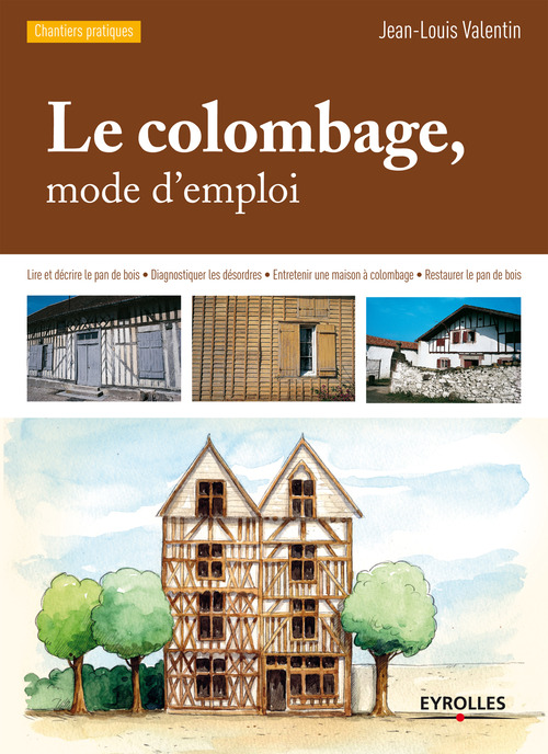 Couverture ebook de Le colombage, mode d'emploi, de Jean-louis Valentin