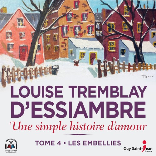 Couverture audiobook de Une simple histoire d'amour, tome 4, de Louise Tremblay d'Essiambre
