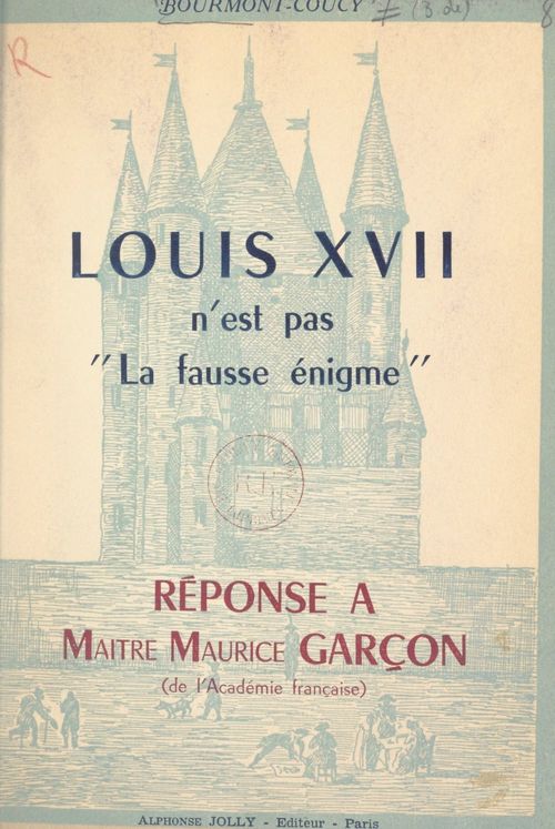 Couverture ebook de Louis XVII n'est pas "La fausse énigme", de Bertrand De Bourmont-Coucy