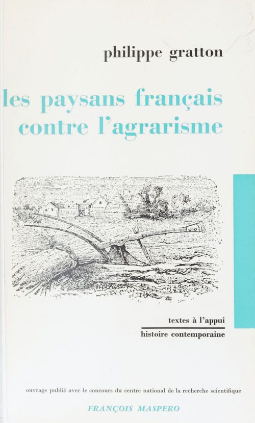 Couverture ebook de Les paysans français contre l'agrarisme, de Phillipe Gratton