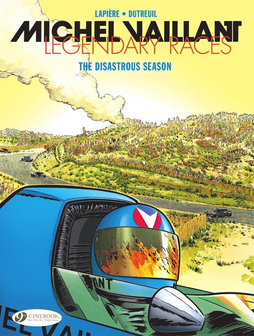 ebook cover of Michel Vaillant - Legendary Races - Vol. 3 - Disastrous Season, by Denis Lapière