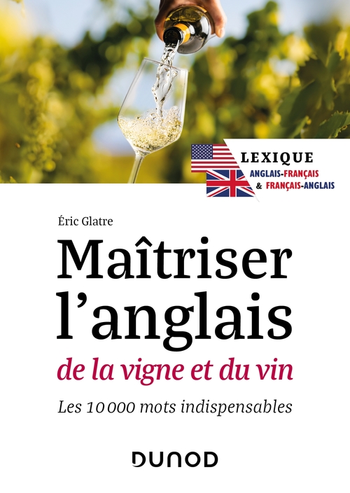 ebook cover of Maîtriser l'anglais de la vigne et du vin - 2e éd., by Eric Glatre