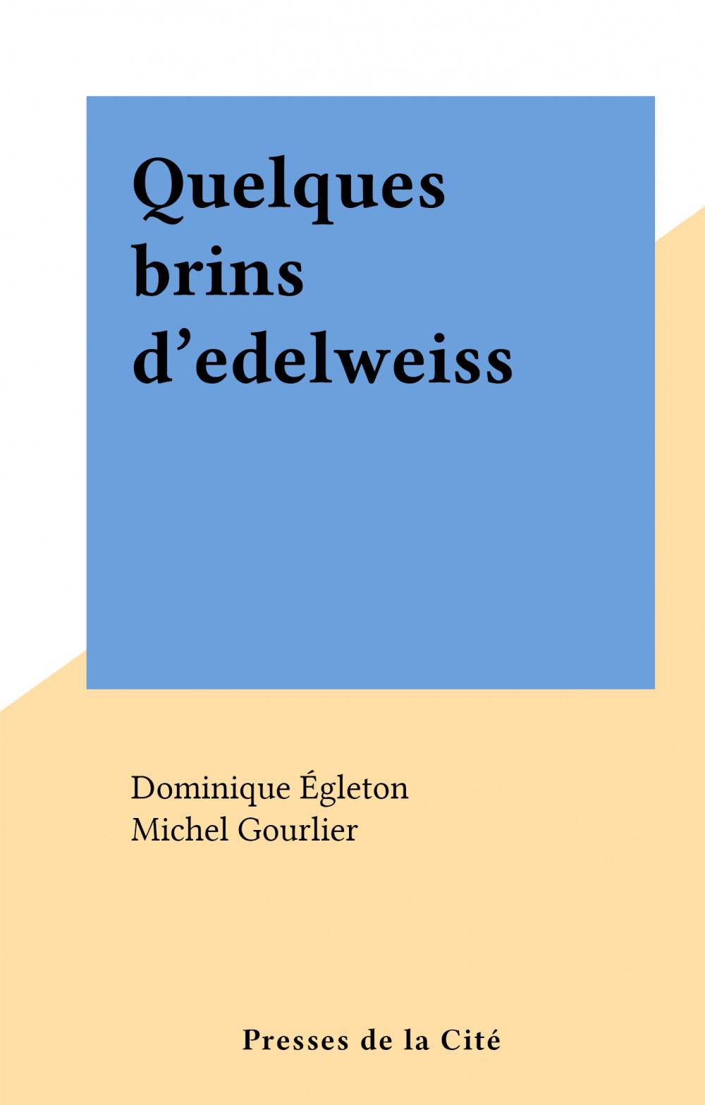 ebook cover of Quelques brins d'edelweiss, by Dominique Egleton