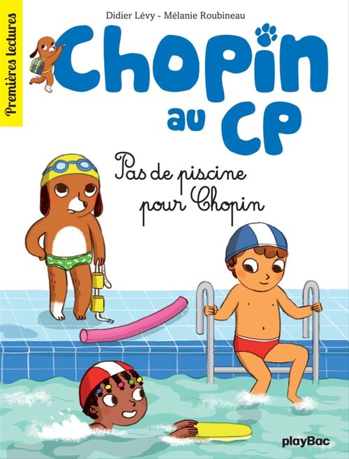Couverture ebook de Chopin au CP - T5 - Pas de piscine pour Chopin, de Didier Lévy