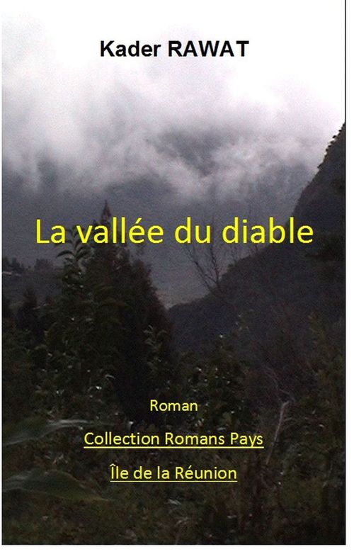Couverture ebook de Les gens de la colonie. Tome 4 : La vallée du diable, de Kader Rawat