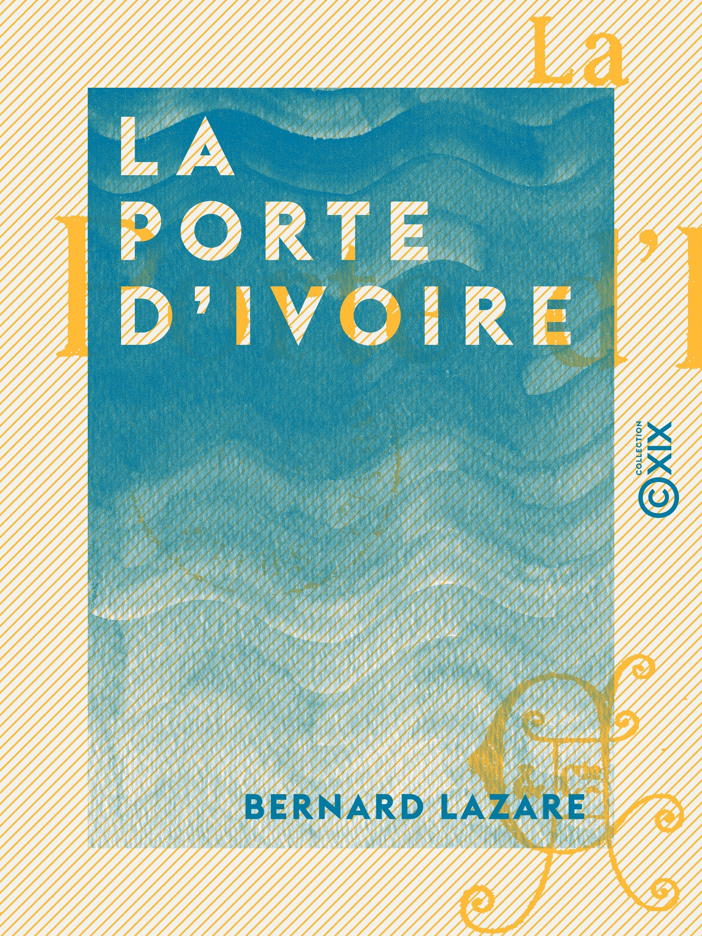 Couverture ebook de La Porte d'ivoire, de Bernard Lazare