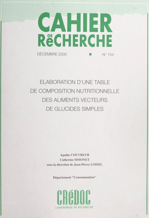 Couverture ebook de Élaboration d'une table de composition nutritionnelle des aliments vecteurs de glucides simples, de Agathe Couvreur, Catherine Simonet