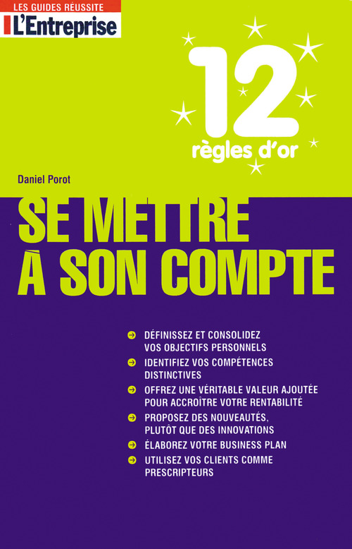 Couverture ebook de 12 règles d'or pour se mettre à son compte, de Daniel Porot