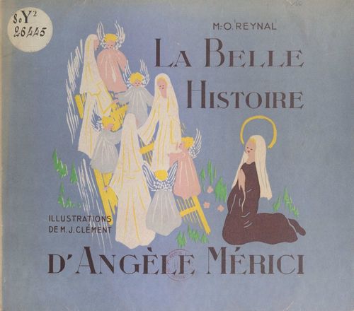 Couverture ebook de La belle histoire d'Angèle Merici, de M.-O. Reynal