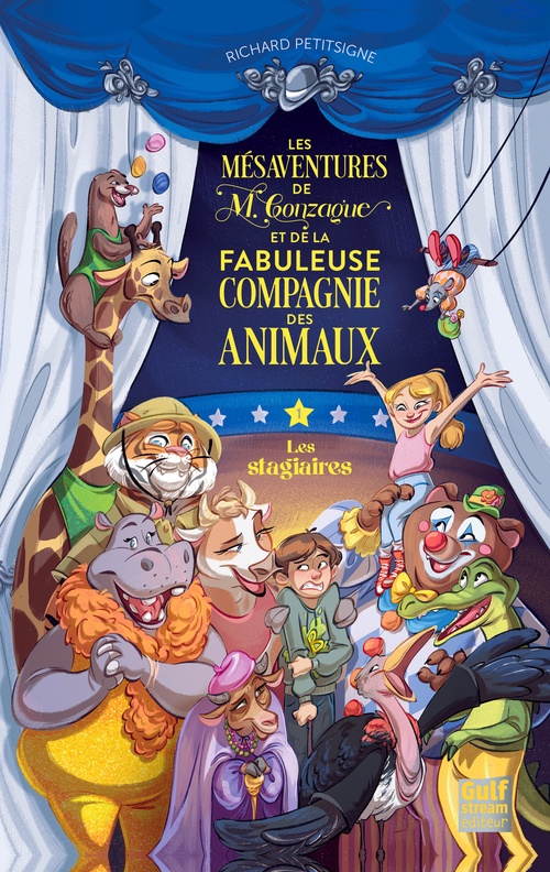 ebook cover of Les Mésaventures de M. Gonzague et la fabuleuse compagnie des animaux - Tome 1 Les Stagiaires, by Richard Petitsigne