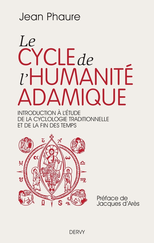 Couverture ebook de Le cycle de l'humanité adamique - Introduction à l'étude de la cyclologie traditionnelle et de la fi, de Jean Phaure
