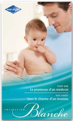 ebook cover of La promesse d'un médecin - Sous le charme d'un inconnu, by Kate Hardy, Cindy Kirk