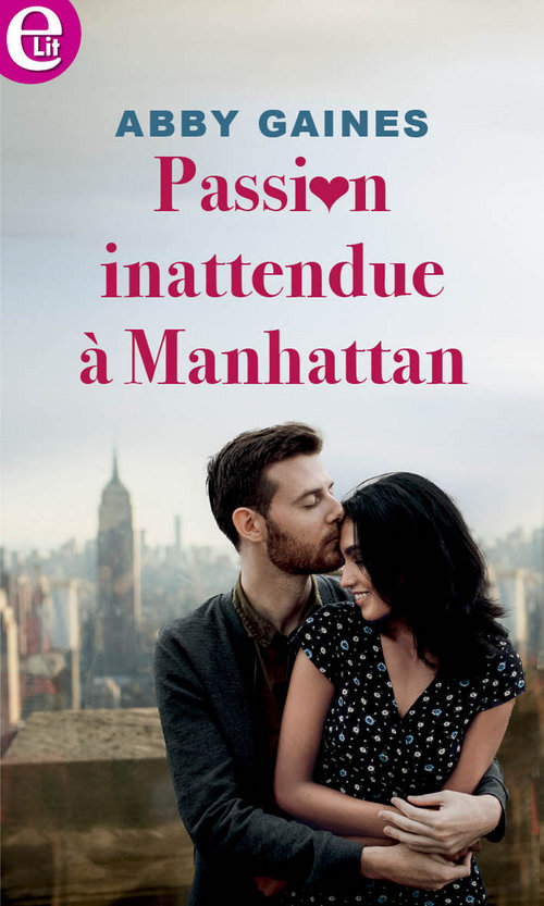 Couverture ebook de Passion inattendue à Manhattan, de Abby Gaines