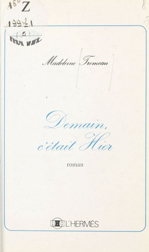ebook cover of Demain, c'était hier, by Madeleine Tremeau