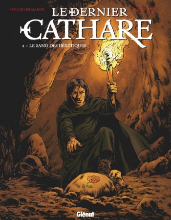 Couverture ebook de Le Dernier Cathare - Tome 02 NE, de Arnaud Delalande, Éric Lambert, Bruno Pradelle