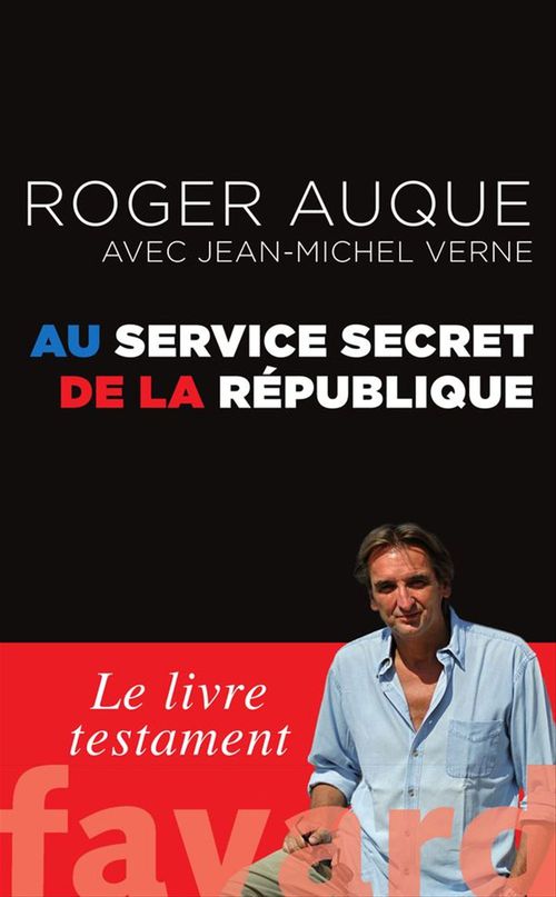 ebook cover of Au service secret de la République, by Roger Auque, Jean-Michel Verne