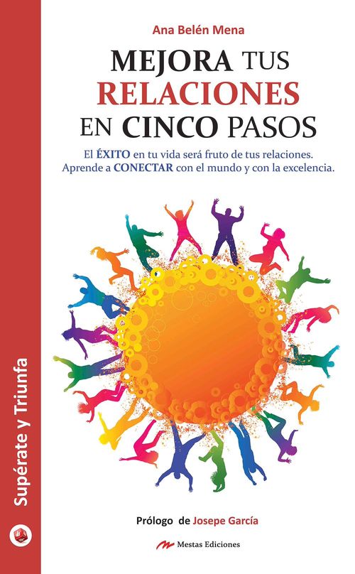 ebook cover of Mejora tus relaciones personales en 5 pasos, by Ana Belen Mena