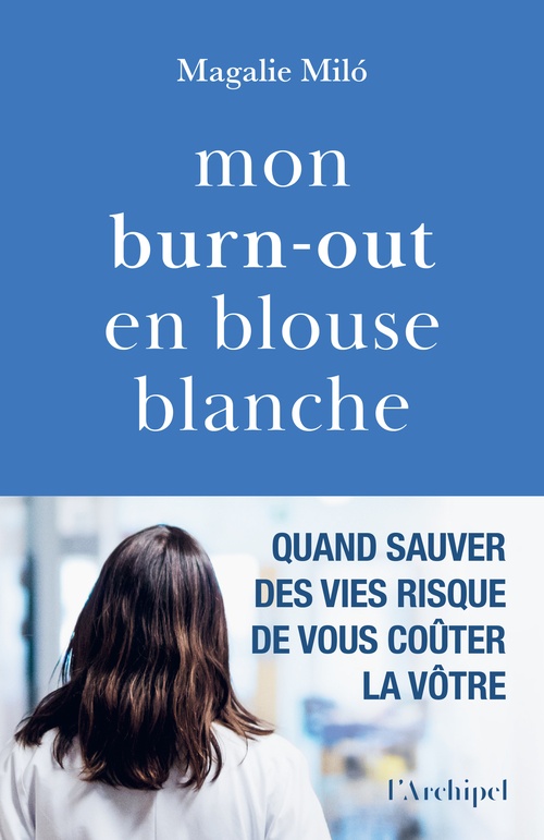 Couverture ebook de Mon burn-out en blouse blanche, de Magalie Milo