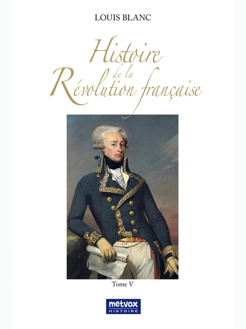 ebook cover of Histoire de la Révolution française - tome V, by Louis Blanc