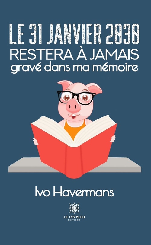 ebook cover of Le 31 janvier 2030 restera à jamais gravé dans ma mémoire, by Ivo Havermans