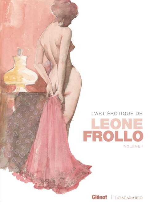 ebook cover of L'art érotique de Leone Frollo - Tome 01, by Leone Frollo