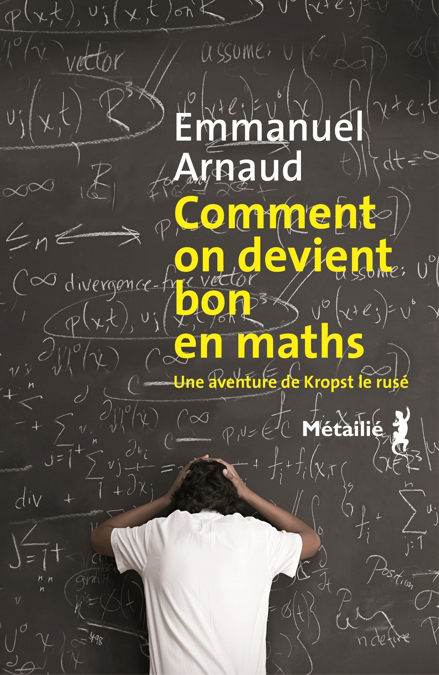 ebook cover of Comment on devient bon en maths, by Emmanuel Arnaud