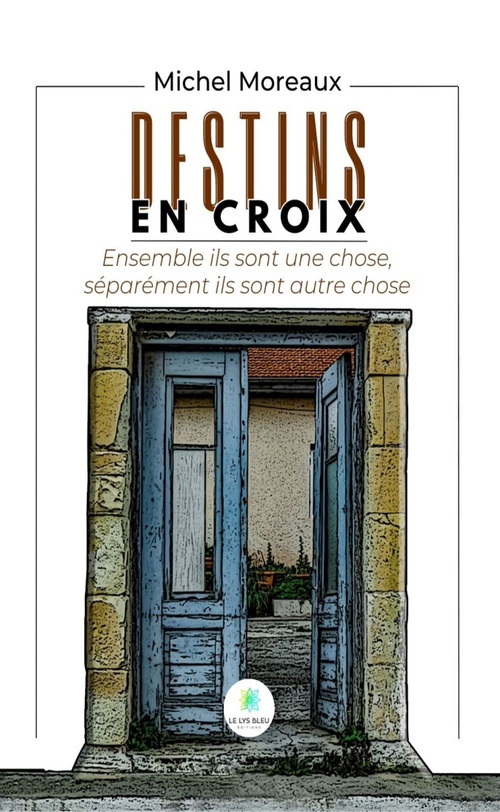 ebook cover of Destins en croix, by Michel Moreaux