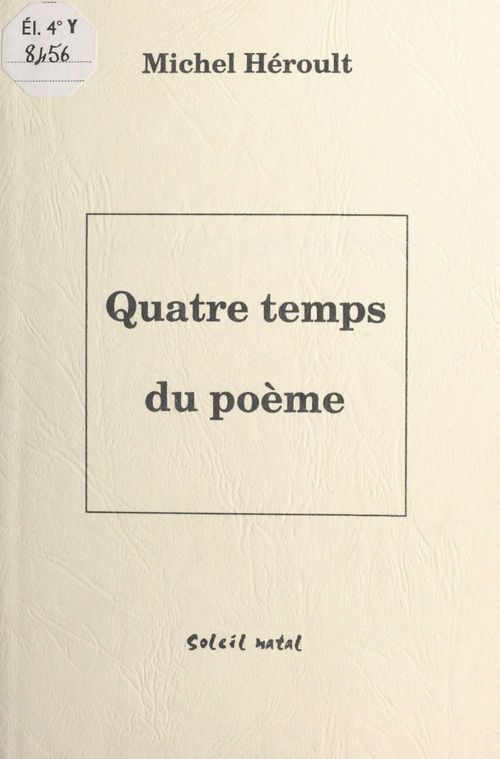 Couverture ebook de Quatre temps du poème, de Heroult Michel
