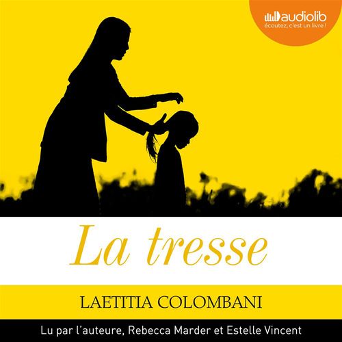 Couverture audiobook de La Tresse, de Laetitia Colombani