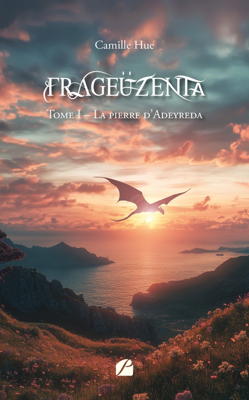 ebook cover of Frageüzenta - Tome I - Nouvelle édition, by Camille Hue