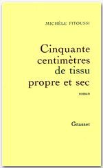 Couverture ebook de Cinquante centimètres de tissu propre et sec, de Michèle Fitoussi