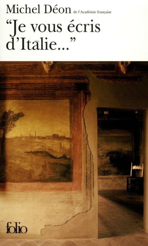 Couverture ebook de "Je vous écris d'Italie...", de Michel Déon