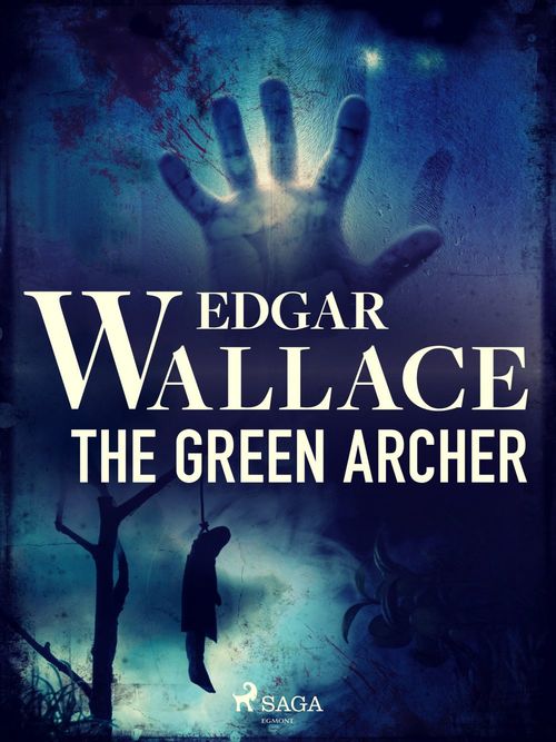 Couverture ebook de The Green Archer, de Edgar Wallace