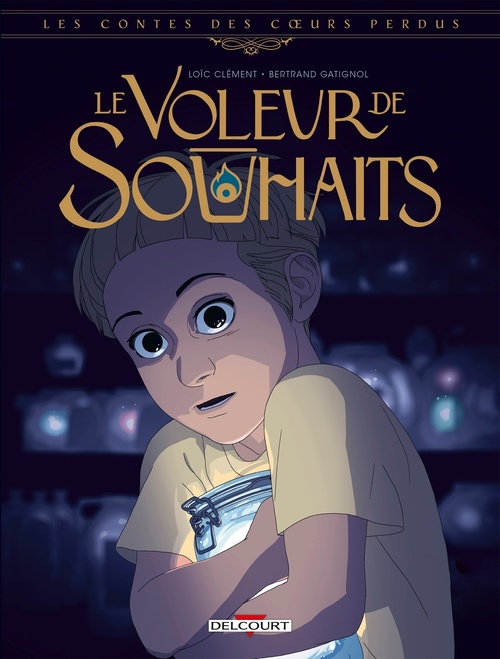 Couverture ebook de Les Contes des coeurs perdus - Le Voleur de souhaits, de Loïc Clément