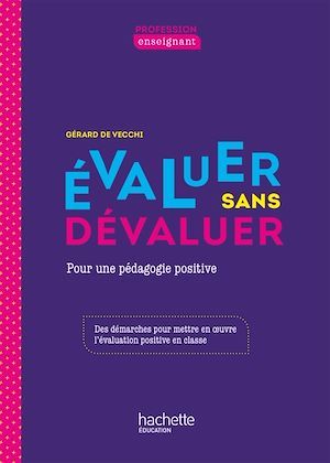 ebook cover of Profession enseignant - Evaluer sans dévaluer - ePub FXL - Ed. 2021, by Gérard de Vecchi