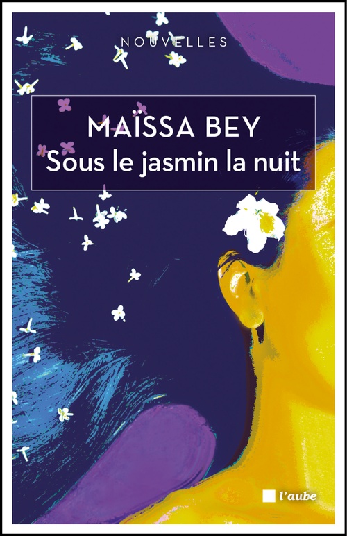 ebook cover of Sous le jasmin la nuit, by Maïssa Bey