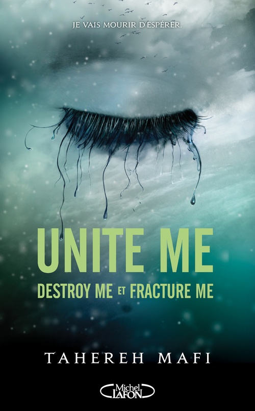 ebook cover of Unite me - Destroy me et Fracture Me, by Tahereh Mafi