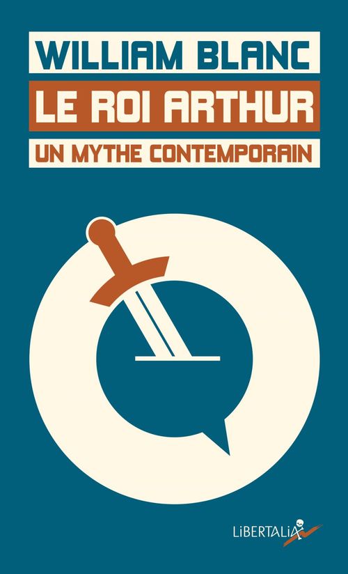 ebook cover of Le Roi Arthur, un mythe contemporain, by William Blanc